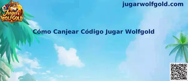 Cómo Canjear Código Jugar Wolfgold