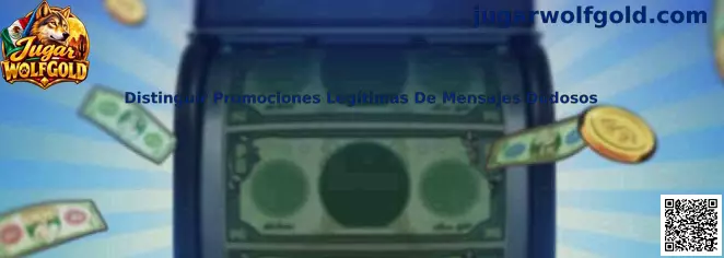 Guía para distinguir promociones legítimas de mensajes dudosos