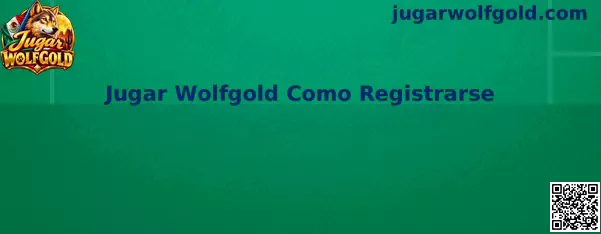 Guía de registro para Jugar Wolfgold