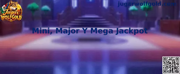 Mini, Major y Mega Jackpot al Jugar Wolfgold