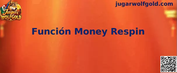 Función Money Respin en Jugar Wolfgold