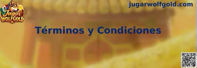 Términos y Condiciones de Jugar Wolfgold