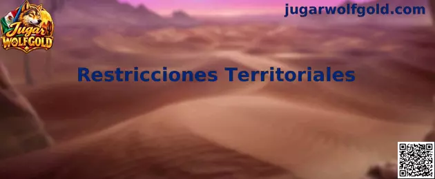 Información sobre Restricciones Territoriales en Jugar Wolfgold
